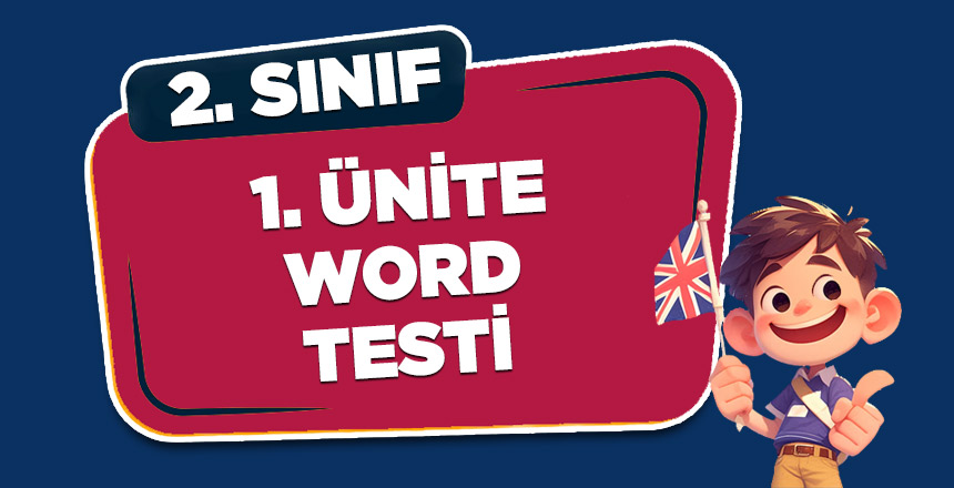 2. SINIF İNGİLİZCE 1. ÜNİTE WORDS TESTİ