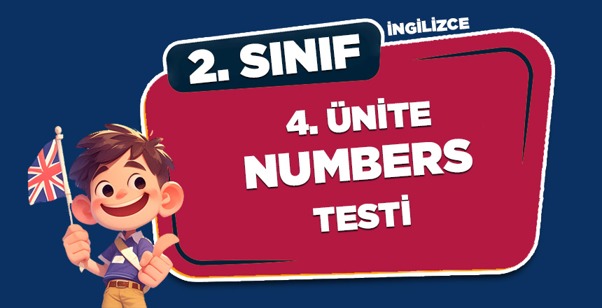 2. SINIF İNGİLİZCE 4.ÜNİTE NUMBERS