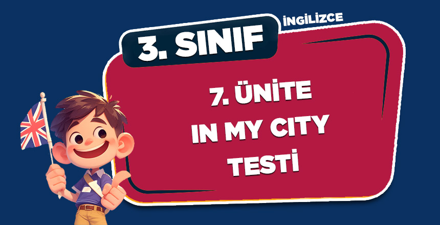 3. SINIF İNGİLİZCE IN MY CITY