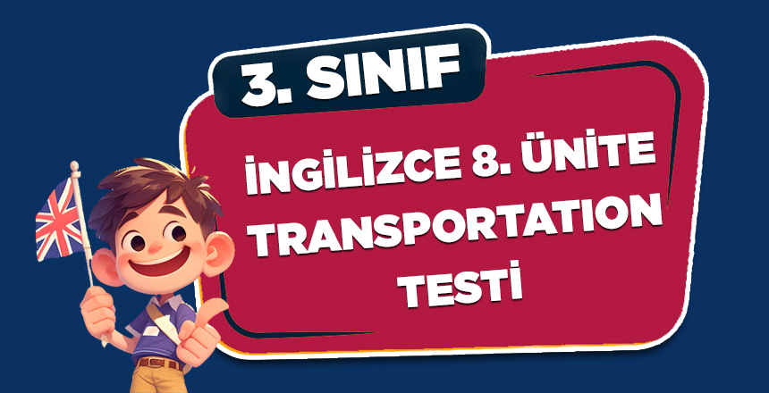 3. SINIF İNGİLİZCE TRANSPORTATION