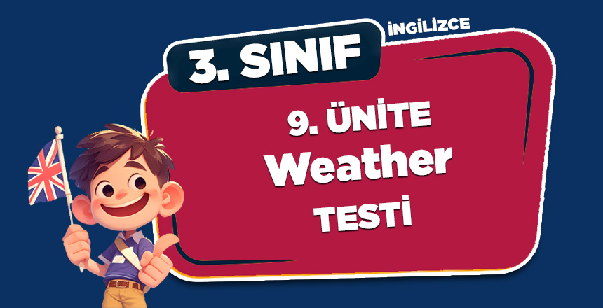 3. Sınıf İngilizce 9. Ünite Weather
