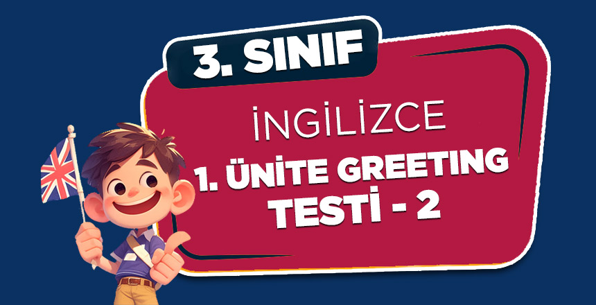 3.-Sinif-Ingilizce-1.-Unite-Greetings-Testi-2
