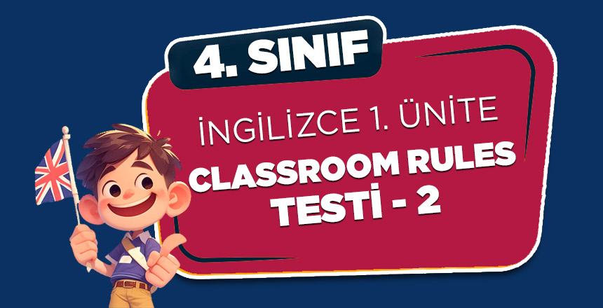 4. Sınıf İngilizce 1. Ünite Classroom Rules Testi 2