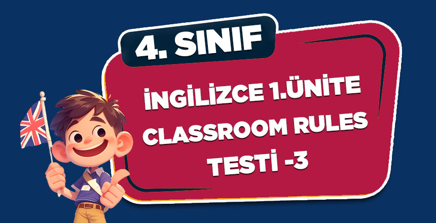 4. Sınıf İngilizce 1. Ünite Classroom Rules Testi 3