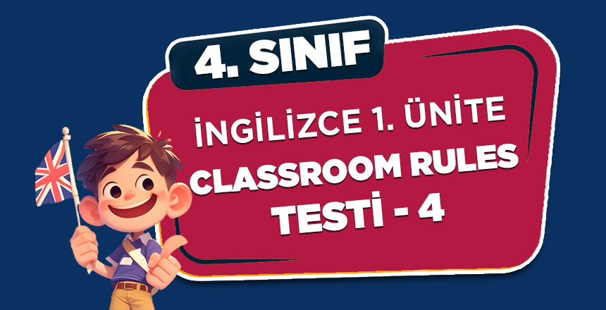 4. Sınıf İngilizce 1. Ünite Classroom Rules Testi 4