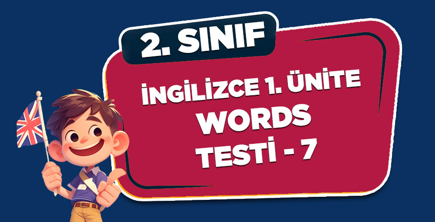 2. Sınıf İngilizce 1. Ünite Words Testi-7