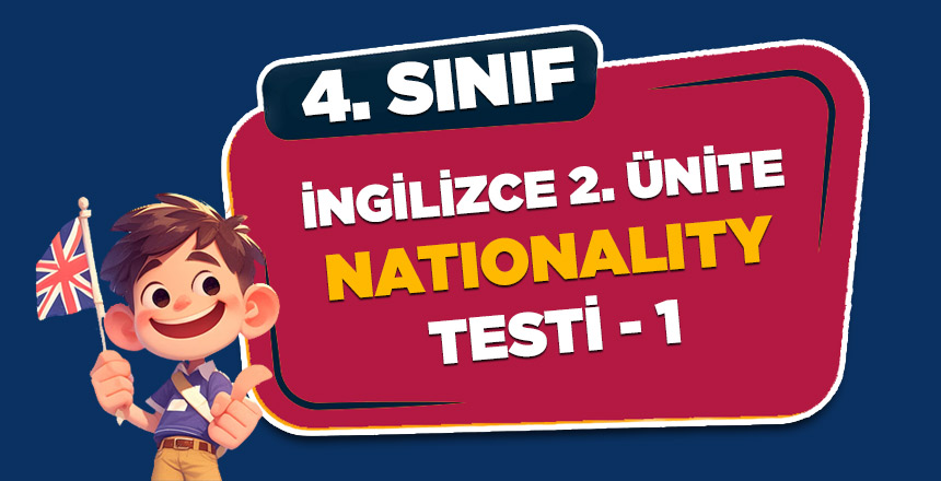 4. Sınıf İngilizce 2. Ünite Nationality Test-1