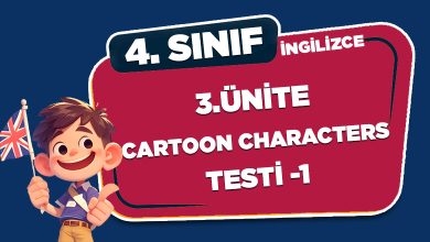 4. Sınıf İngilizce 3.Ünite Cartoon Characters Test-1