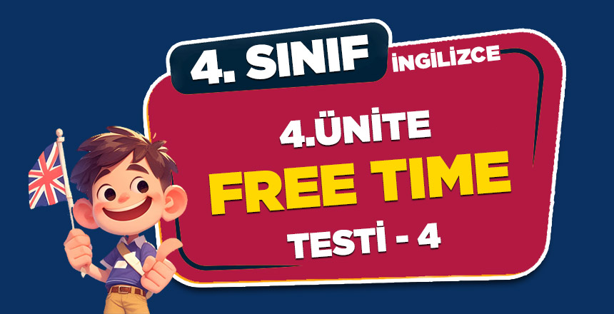 4. SINIF İNGİLİZCE 4.ÜNİTE FREE TIME-4