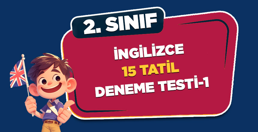 15 TATİL DENEME TESTİ-1
