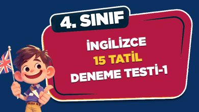 4. SINIF İNGİLİZCE 15 TATİL DENEME TESTİ-1