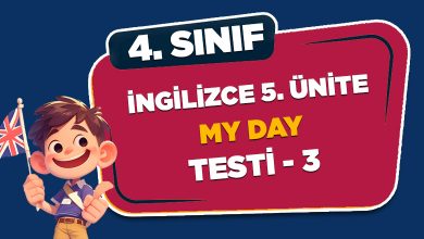 4. SINIF İNGİLİZCE 5.ÜNİTE MY DAY TESTİ-3