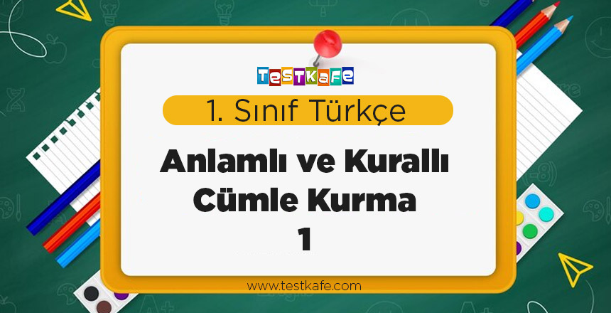 Anlamlı ve Kurallı Cümle Kurma 1