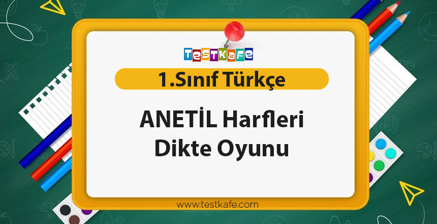 ANETİL HARFLERİ OYUNU