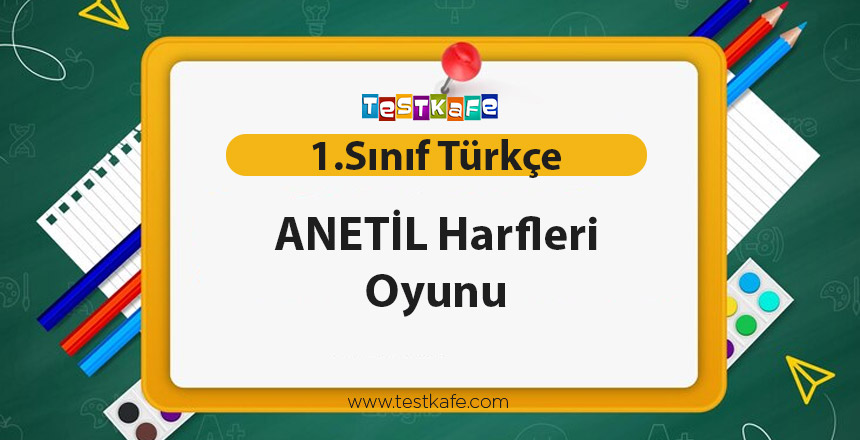 ANETİL Harfleri Oyunu