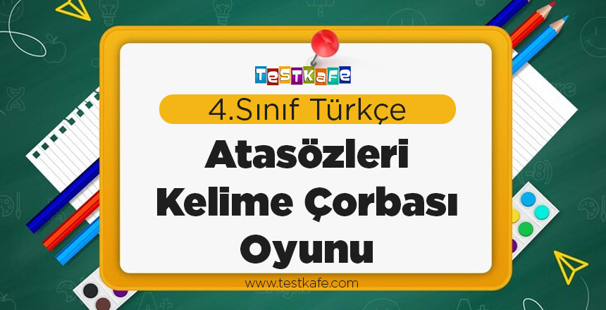 Atasözleri Kelime Çorbası Oyunu