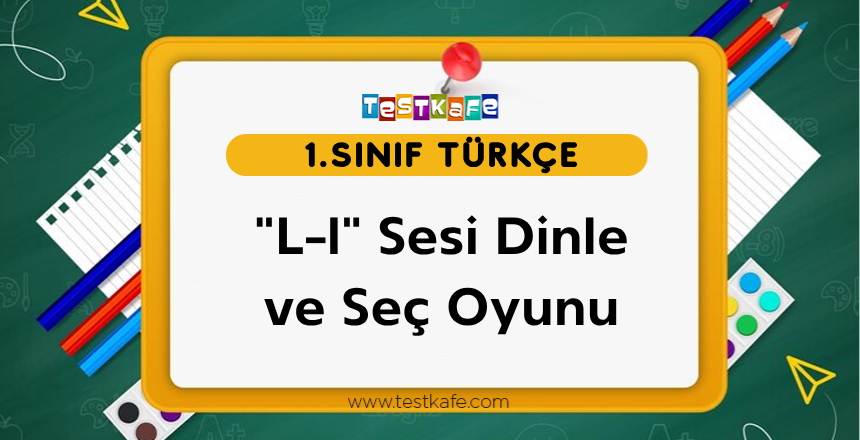 L-l Sesi Dinle ve Seç Oyunu