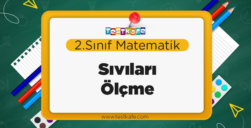 Matematik Sıvıları Ölçme