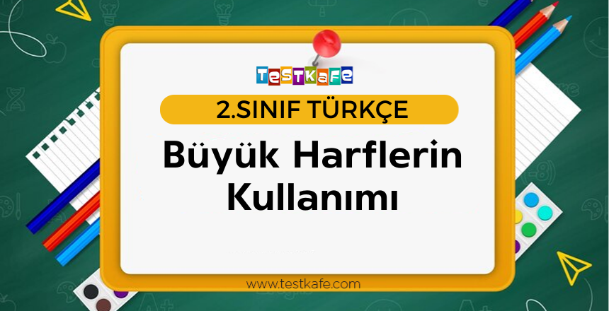 2. Sınıf Büyük Harflerin Kullanımı