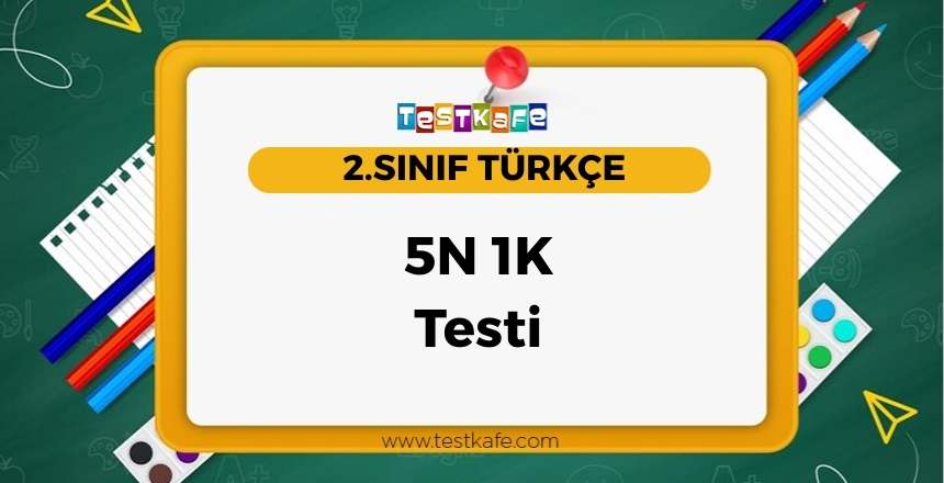 5N 1K Testi