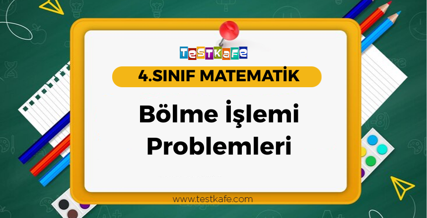 Bölme İşlemi Problemleri
