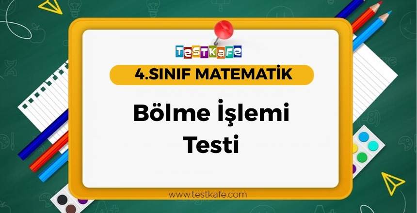 Bölme İşlemi Testi
