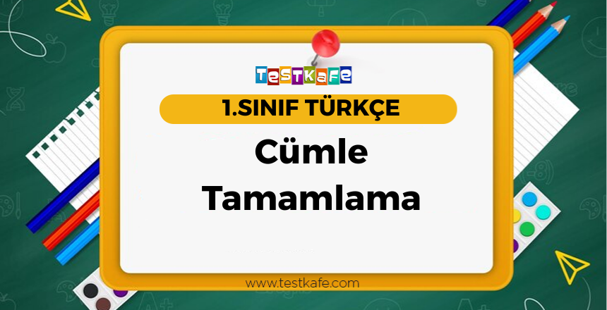 Cümle Tamamlama