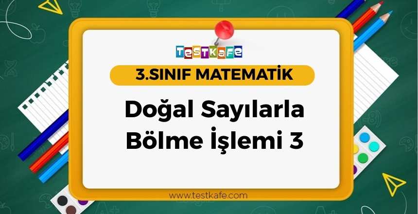 Doğal Sayılarla Bölme İşlemi 3