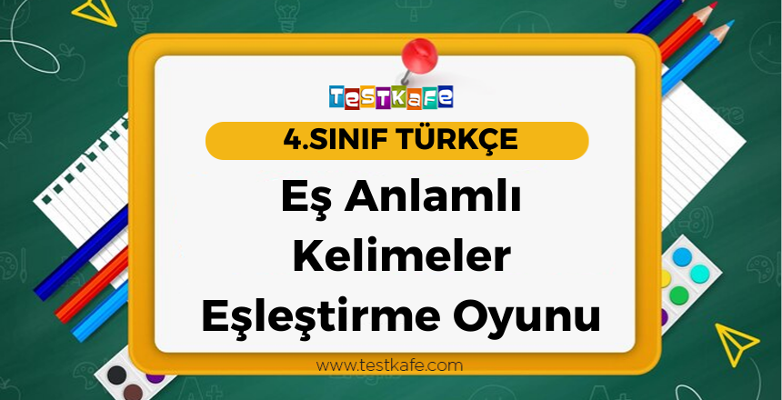 Eş Anlamlı Kelimeler Eşleştirme