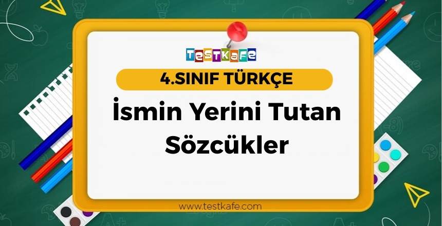 İsmin Yerini Tutan Sözcükler
