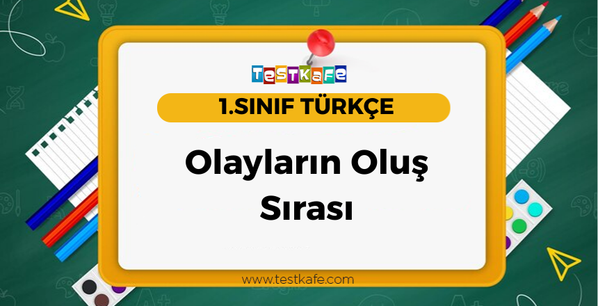 Olayların Oluş Sırası