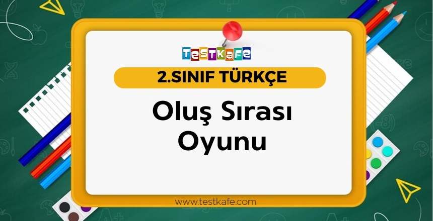 Oluş Sırası Oyunu
