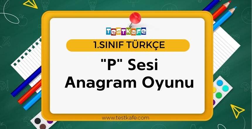 P Sesi Anagram Oyunu