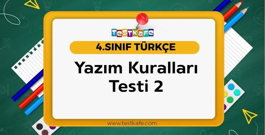 Yazım Kuralları Testi 2