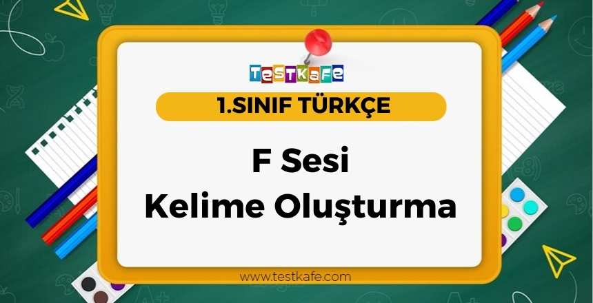 F Sesi Kelime Oluşturma
