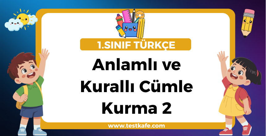 Anlamlı ve Kurallı Cümle Kurma 2