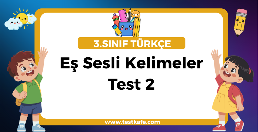 Eş Sesli Kelimeler Test 2