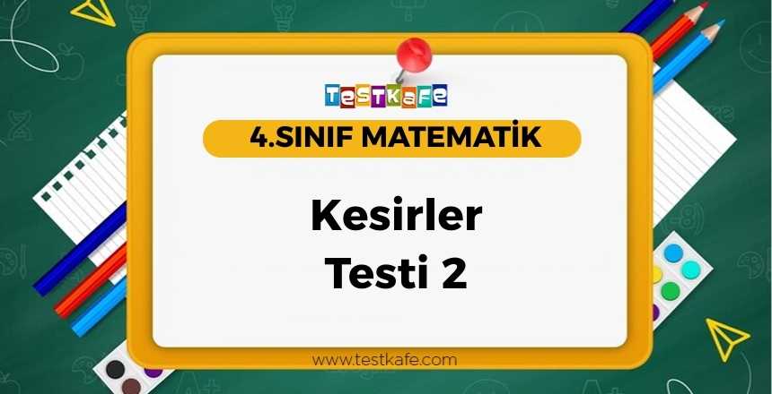 Kesirler Testi 2