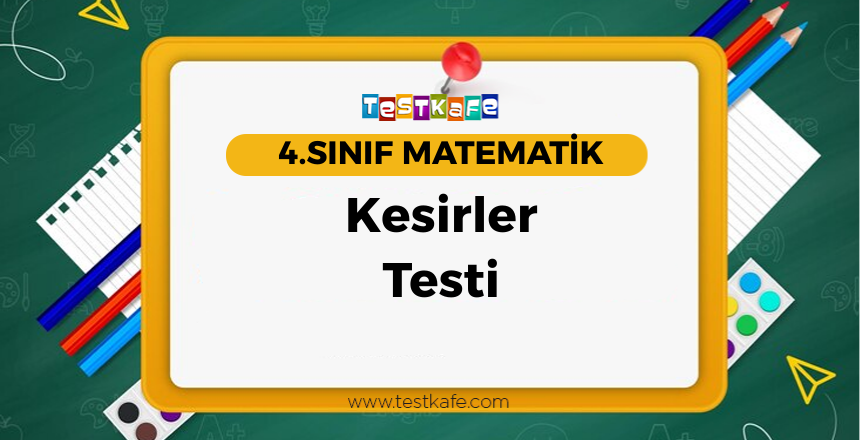 Kesirler Testi