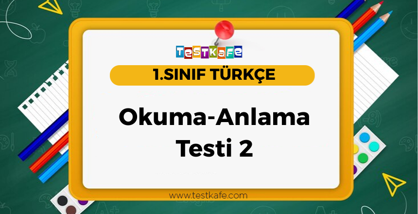 Okuma-Anlama Testi 2
