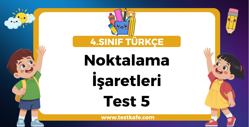 Noktalama İşaretleri Test 5