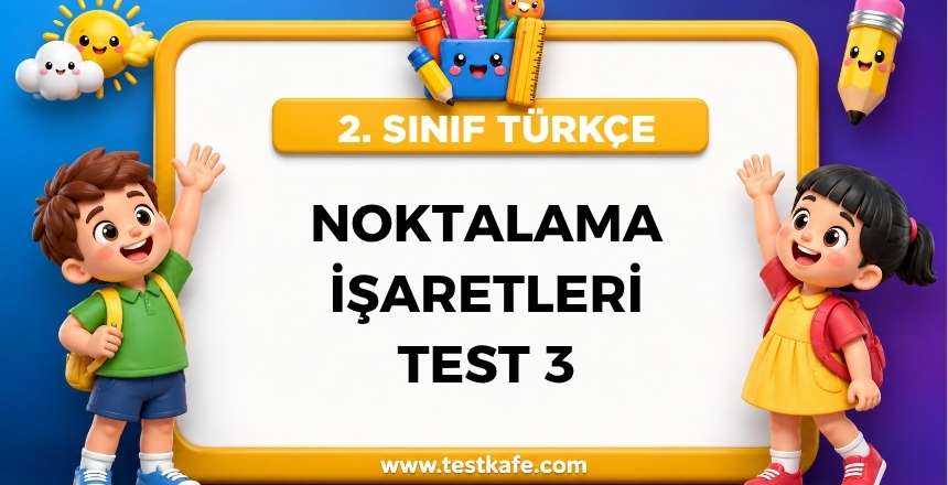 NOKTALAMA İŞARETLERİ TEST 3
